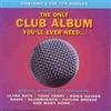 Various Only Club Album Youll Need (CD)