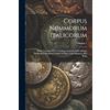 Legare Street Press Corpus nummorum italicorum; primo tentativo di un catalogo generale delle monete medievali e moderno coniate in Italia o da italiani in altri paesi; Volumen 7