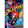 Laini Taylor Billie Blaster and the Robot Army from Outer Spa (Copertina rigida)