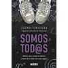 Dafna Viniegra Somos tod@s. Relatos para romper el silencio y hacer (Tascabile)