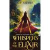 C.P. Silver Whispers of the Elixir: (Order of the Ember, 1) (Tascabile)