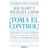 Dale Carnegie J ¡Toma el control! Descubre tu fuerza interior, const (Tascabile)