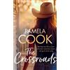 Pamela Cook The Crossroads (Tascabile) Homecoming Collection