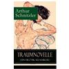 Arthur Schnitzler Traumnovelle (Ein Erotik Klassiker) (Tascabile)
