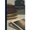 Edgar Allan 1809-1849 P The Raven; and, the Philosophy of Compositi (Tascabile)