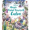 Abigail Wheatley Magic Paint Yourself Calm (Tascabile) Magic Painting Books
