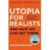 Rutger Bregman Utopia for Realists (Tascabile)
