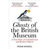Noah Angell Ghosts of the British Museum (Tascabile)