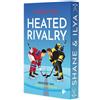 Rachel Reid Mar Heated Rivalry: Die heißeste Rivalität der Liga ist (Tascabile)