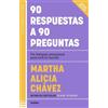 Martha Alicia C 90 respuestas a 90 preguntas: Un botiquín emocional (Tascabile)