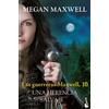Megan Maxwell Una herencia salvaje: Las guerreras Maxwell, 10 (Bibli (Tascabile)