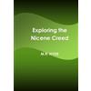M.R. Hyde Exploring the Nicene Creed (Tascabile)
