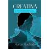 Marco Machado Creatina E Envelhecimento (Tascabile)