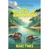 Marc Finks The Capybara Guardians, Book 6 - The River of Shadows (Tascabile)