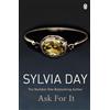 Sylvia Day Ask for It (Tascabile) Georgian Romance