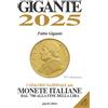 Gigante 2025 Catalogo nazionale delle monete italiane dal 700 alla fine della