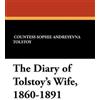 Sophie Andreevna Tolstoy The Diary of Tolstoy's Wife, 1860-1891 (Tascabile)