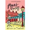 Betsy St Amant Meant for Me (Tascabile) Magnolia Bay