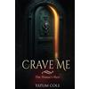 Tatum Cole Crave Me (Tascabile)