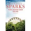 Nicholas Sparks Adelheid Zöfel Für immer der Deine: Roman (Tascabile)