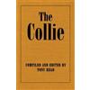 Tony Read The Collie Or Sheepdog In Show And Work - Its Histo (Copertina rigida)