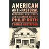 Thomas Gustafson American Anti-Pastoral (Tascabile)