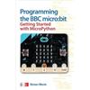 Simon Monk Programming the BBC micro:bit: Getting Started with Micro (Tascabile)