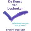 Evelyne Desouter De kunst van losbreken (Tascabile)