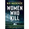 M R MacKenzie Women Who Kill (Tascabile) Anna Scavolini Mysteries