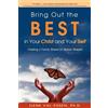 Ilene Val-Essen Bring Out the Best in Your Child and Your Self (Tascabile)