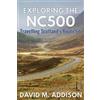 David M. Addison Exploring the NC500 (Tascabile)