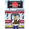 Brian J Breeding A Gaijin's Guide to the Japanese Train System (Tascabile)
