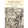 Owen Davies Popular Magic: Cunning-folk in English History (Tascabile)
