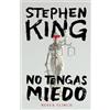 Stephen King Never Flinch (No tengas miedo) Spanish Edition (Tascabile)