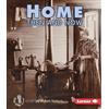 Robin Nelson Home Then and Now (Tascabile) First Step Nonfiction — Then and Now
