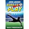 Dan Freedman Jamie Johnson: Born to Play (Tascabile)