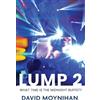 David Moynihan Lump 2 'What time is the midnight buffet?' (Tascabile)