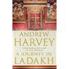 Andrew Harvey A Journey In Ladakh (Tascabile)