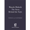 Jessica Bumpus Manolo Blahnik: The Story Behind the Style (Copertina rigida)