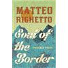 Matteo Righetto Soul of the Border (Copertina rigida)