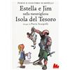 Gallucci Estella e Jim nella meravigliosa isola del tesoro. Ediz. illustrata