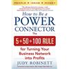 McGraw Hill How to Be a Power Connector: The 5+50+100 Rule for Turning Your Business Network into Profits