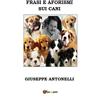 Youcanprint Frasi e aforismi sui cani