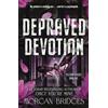 Orion Depraved Devotion: The thrilling he falls first stalker romance