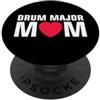 Drum Major Mom High School Band Drum Major Mom - Marching Band PopSockets PopGrip Adesivo