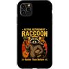 Life Senior Raccoon Humor Custodia per iPhone 11 Pro Max Pensionamento attivo Raccoon più occupato di prima