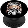 Sentimenti intimi di legame I Love The Smell Of You On My Clothes Relazione d'amore PopSockets PopGrip Adesivo