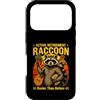Life Senior Raccoon Humor Custodia per iPhone 17 Pro Pensionamento attivo Raccoon più occupato di prima