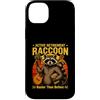 Life Senior Raccoon Humor Custodia per iPhone 14 Plus Pensionamento attivo Raccoon più occupato di prima