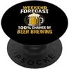 Weekend Forecast 100% Chance Of Beer Bre Previsioni del fine settimana 100% di probabilità di produzione di birra PopSockets PopGrip Adesivo